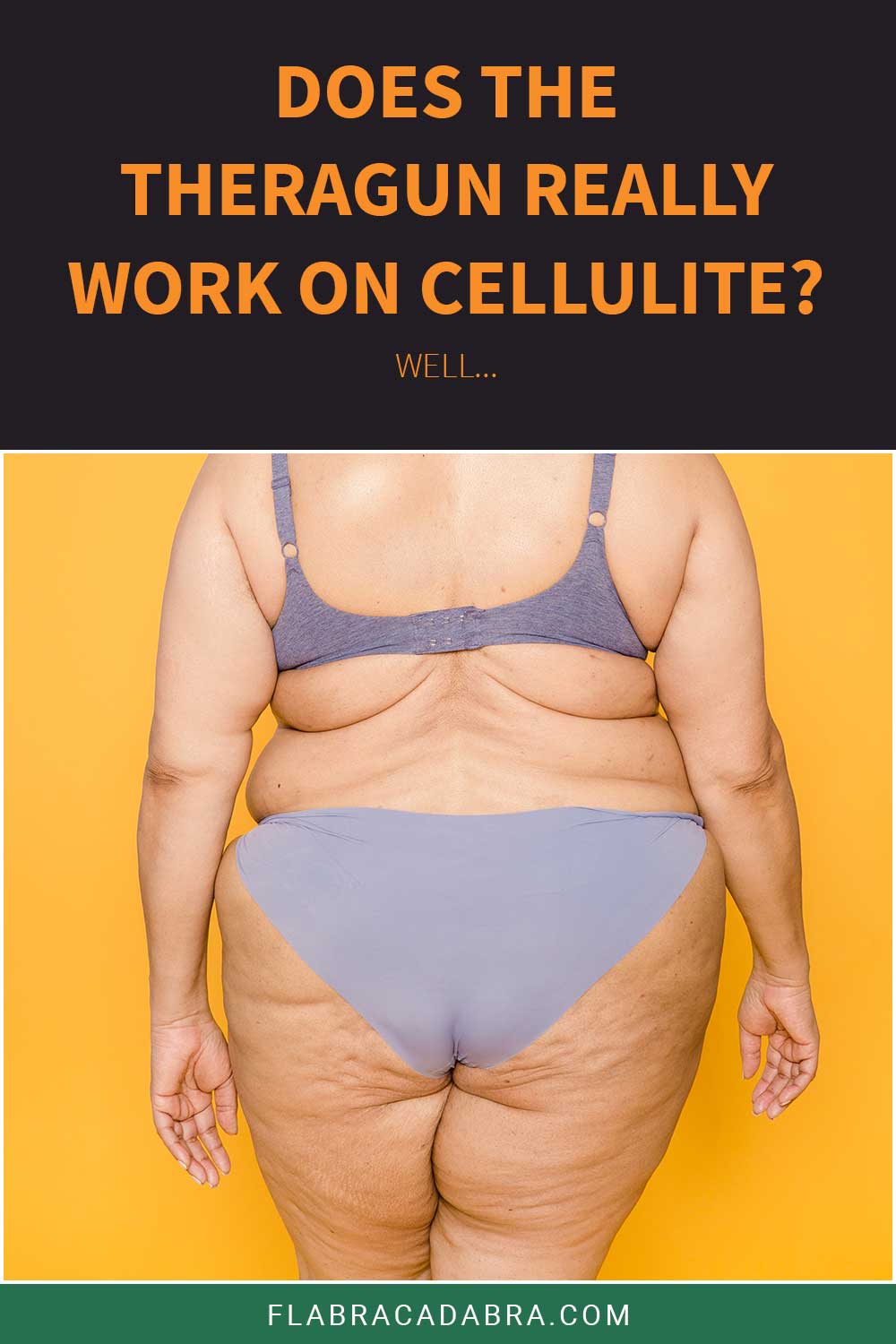 Does the Theragun Really Work on Cellulite? Well…