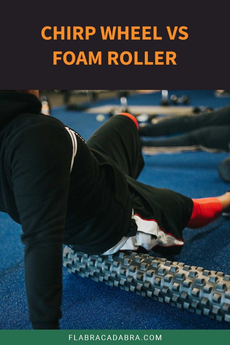 Chirp Wheel vs Foam Roller Flabracadabra
