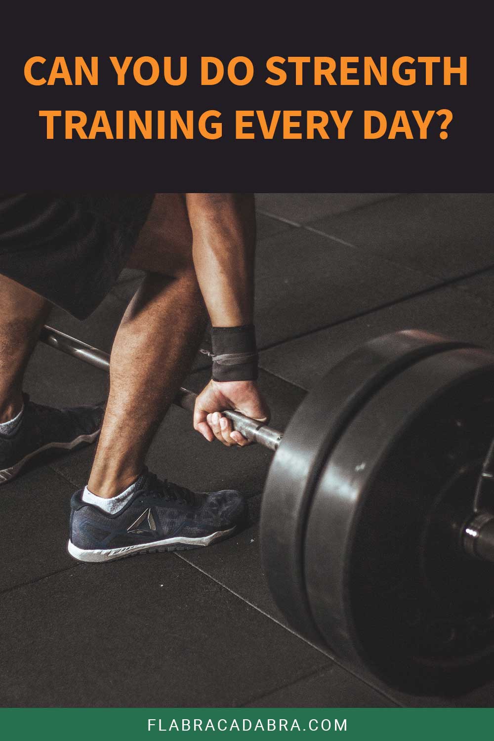 Can You Do Strength Training Every Day Flabracadabra